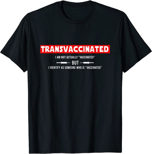 Discover Funny trans Vaccinated T-Shirt
