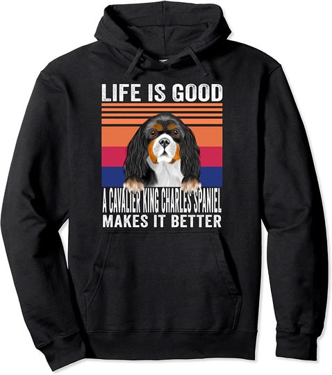 Discover Cavalier King Charles Spaniels Makes Your Life Good Vintage Pullover Hoodie