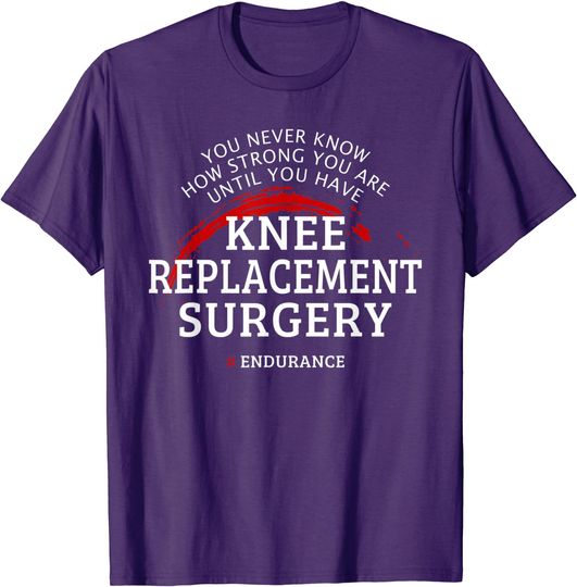 Discover Knee Replacement Surgery Recovery Get Well Gift T-Shirt