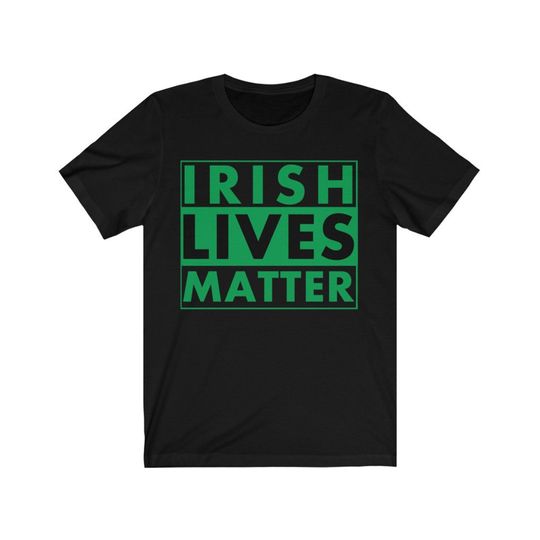 Discover Irish Lives Matter T-Shirt