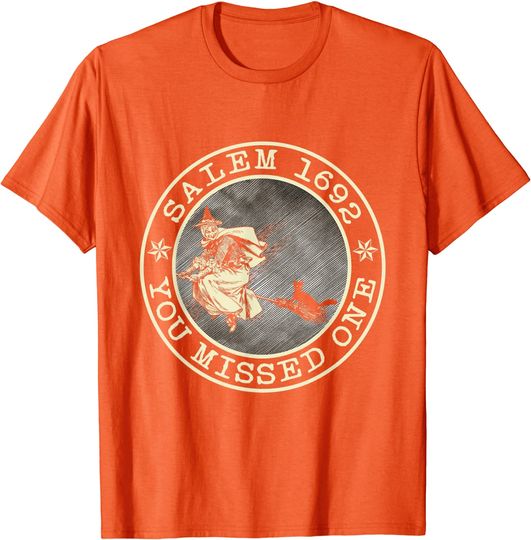 Discover Salem Witch Trials Shirt 1692 You Missed One Witch Halloween T-Shirt
