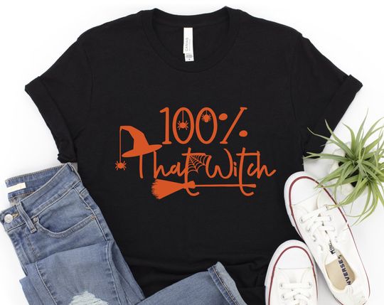 Discover 100% That Witch Halloween T Shirt