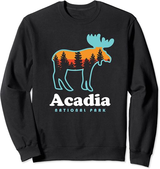 Discover Acadia National Park Maine Moose Hiking Camping Sweatshirt