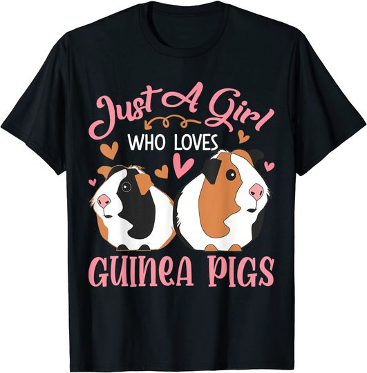 Discover Just A Girl Who Loves Guinea Pigs Funny Guinea Pigs Lovers T-Shirt