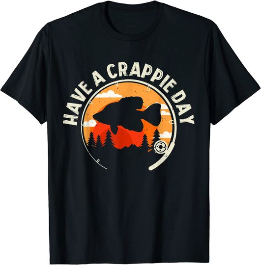 Discover Have A Crappie Day Funny Fisherman Fishing Lover T-Shirt