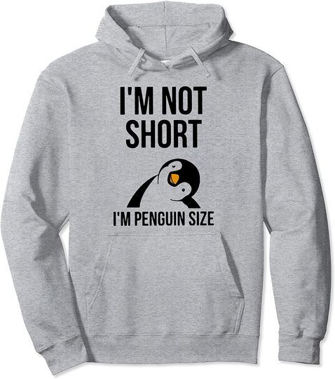 Discover I'm Not Short I'm Penguin Size Pullover Hoodie