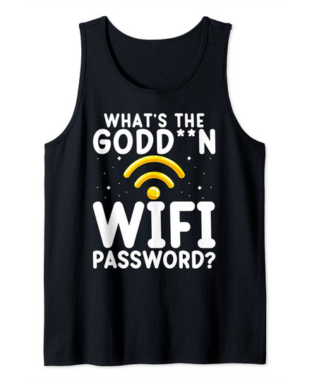 Discover What's The Godd N Wifi Password? Tank Top