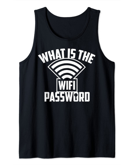 Discover What Is The Wifi Password Design Tank Top