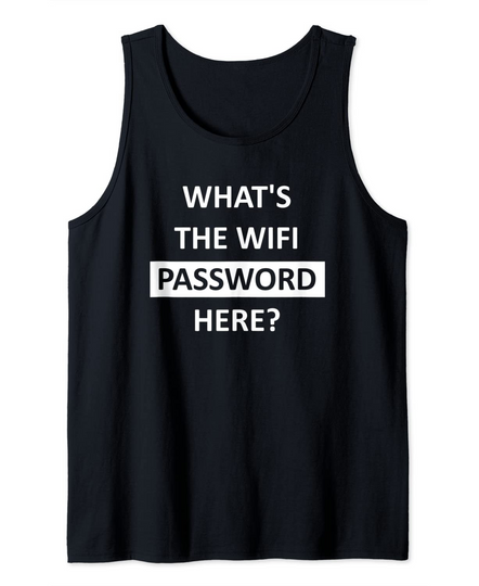 Discover What's The WiFi Password Here Light Tank Top