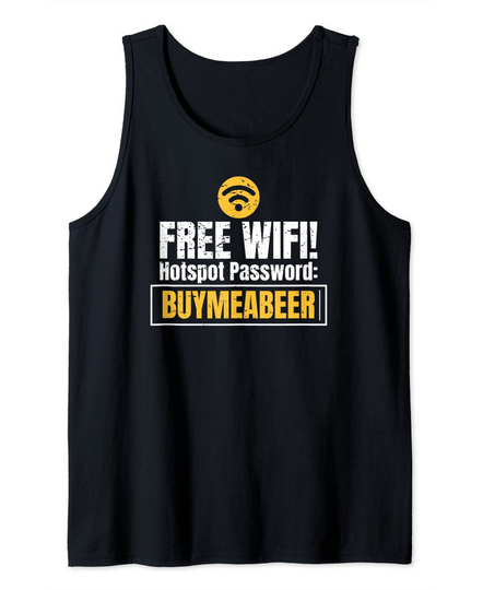 Discover Free Wifi Password Buy Me A Beer Alcohol Humor Tank Top