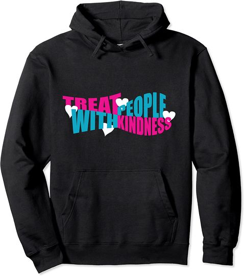 Discover Treat People With Kindness Be Kind to Others Friendship Hoodie