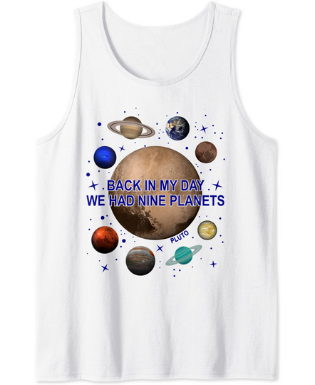 Discover Astronomy Science Solar System We Had Nine Planets Tank Top