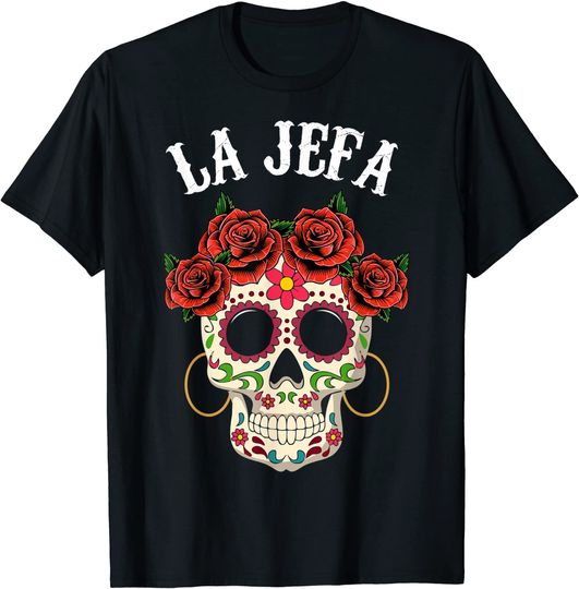Discover Muertos Dia De los Day Of The Dead La Jefa T-Shirt