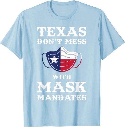 Discover Don't Mess With Mask Mandates Keep Your Mask On T-Shirt