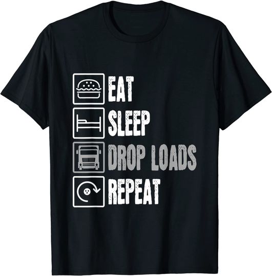 Discover Eat Sleep Drop Loads Repeat T-Shirt