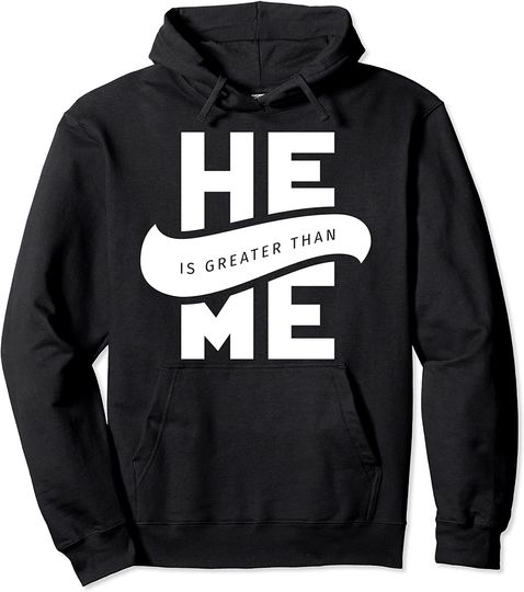 Discover He Is Greater Than Me I John 3:30 Verse Christian Bible Hoodie