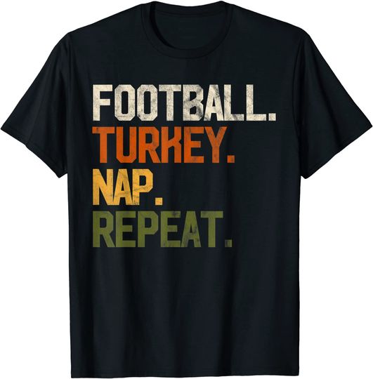 Discover Football Turkey Nap Repeat Thanksgiving Gift Costume T-Shirt