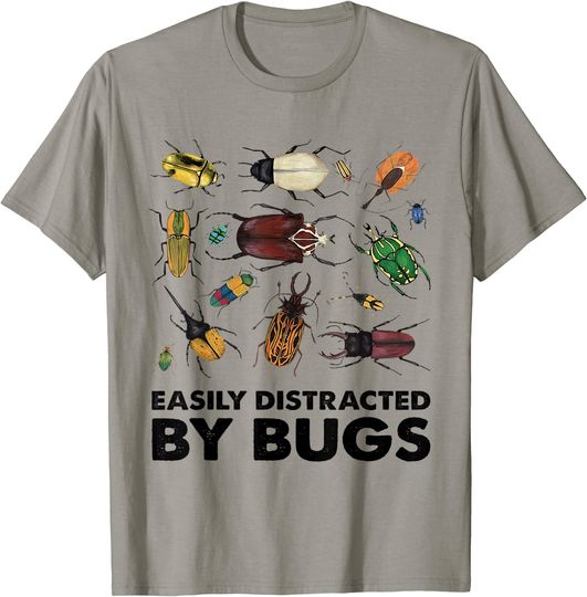 Discover Funny Bug Insects Easily Distracted By Bugs Science T-Shirt
