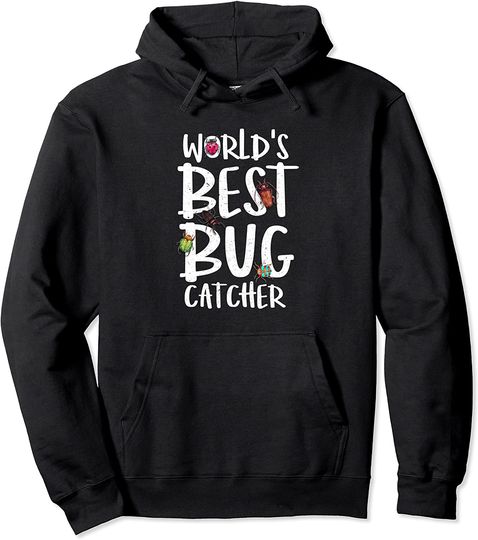 Discover World's Best Bug Catcher adults kids, men & women, bug lover Pullover Hoodie