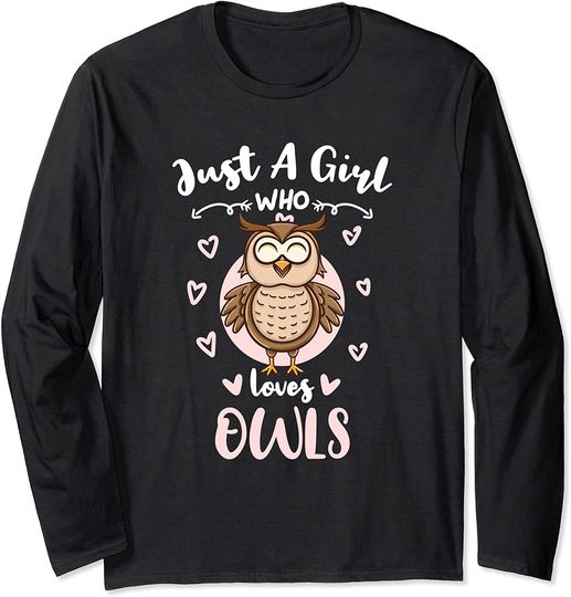 Discover Just A Girl Who Loves Owls Long Sleeve T-Shirt