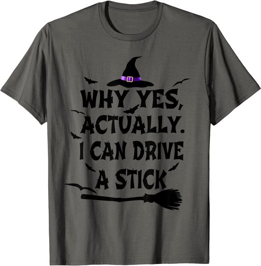 Discover Women Why Yes Actually I Can Drive A Stick Halloween Costume T-Shirt
