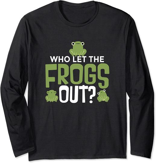 Discover Who Let The Frogs Out! T-Shirt