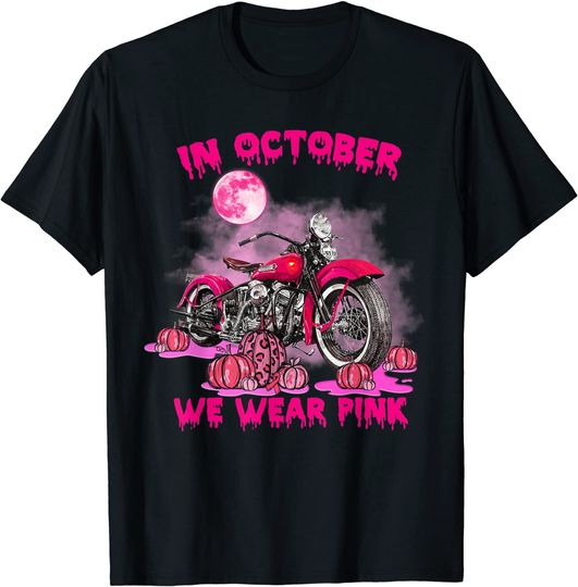 Discover In October We Wear Pink Motorcycle Breast Cancer Bikers T-Shirt