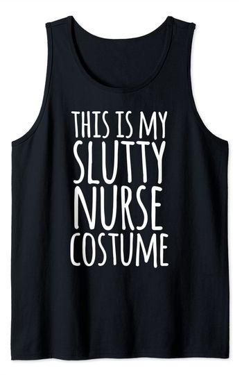 Discover Lazy Halloween Slutty Nurse Quote Tank Top
