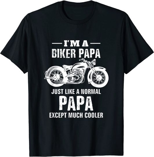 Discover Motorcycle Biker Papa Bike Tees Men Dad Grandpa T-Shirt