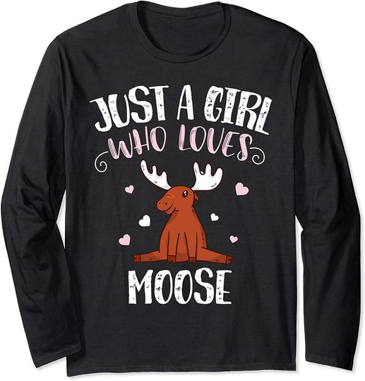 Discover Just A Girl Who Loves Moose Long Sleeve T-Shirt
