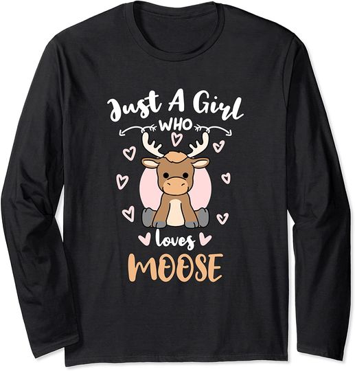 Discover Just A Girl Who Loves Moose Long Sleeve T-Shirt