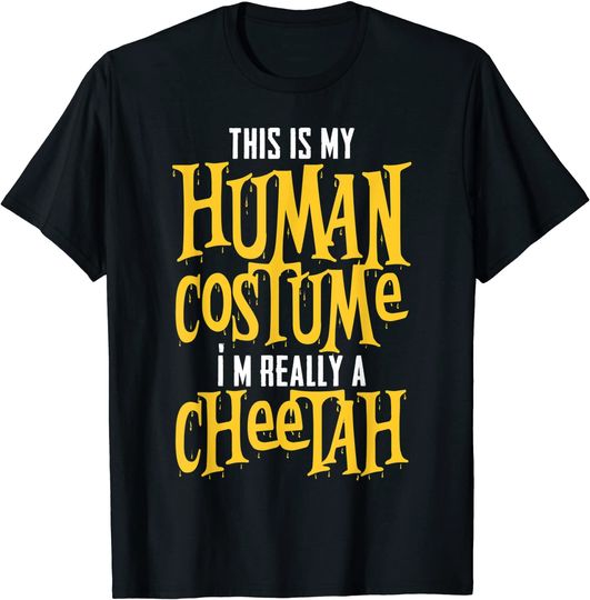 Discover This Is My Human Costume I'm Really A Cheetah T-Shirt