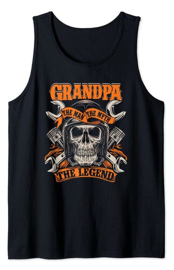 Discover Biker Grandpa The Man The Myth The Legend Motorcycle Tank Top