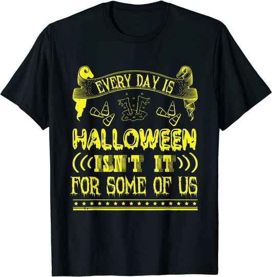 Discover Everyday Is Halloween 31st October T-Shirt