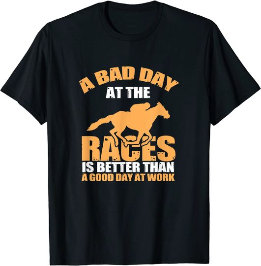 Discover A Bad Day At The Races T-Shirt