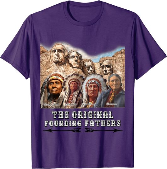Discover The Original Founding Fathers Native American T-Shirt