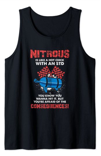 Discover Nitrous Is Like A Hot Chick With An STD Drag Racing Tank Top