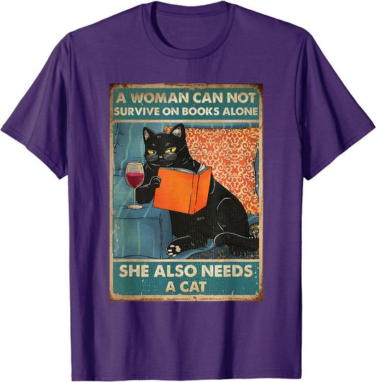 Discover A Woman Can Not Survive On Books Alone She Also Needs A Cat T-Shirt