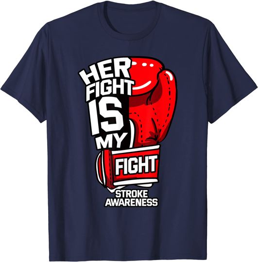 Discover Her Fight Is My Fight Stroke Ischemic Paralysis Red Gloves T-Shirt