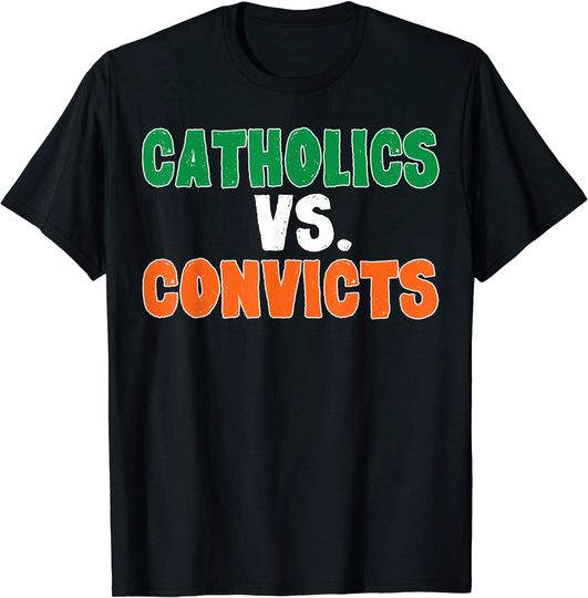 Discover Catholics Vs. Convicts 1988 Original Football T-Shirt 2017