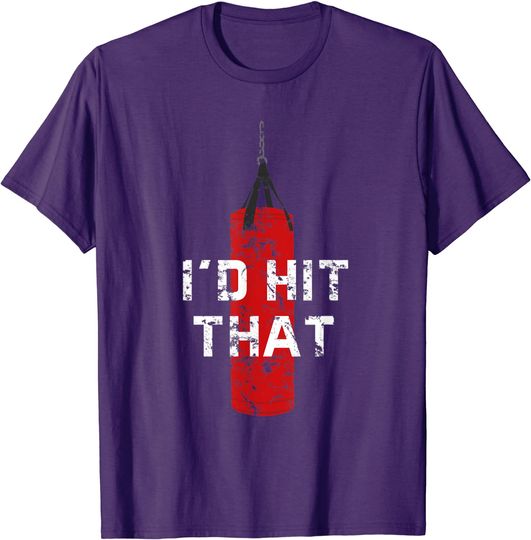 Discover I'd Hit That Boxing Gift Idea T-Shirt