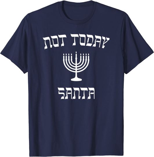Discover Hanukkah T-Shirt - Not Today Santa Shirt