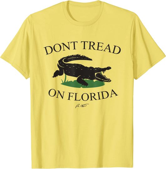 Discover Don't tread on Florida Ron Desantis T-Shirt