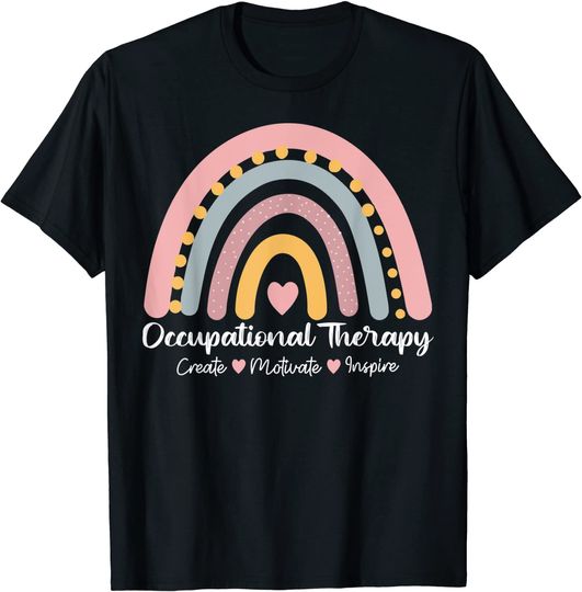 Discover Occupational Therapy Create Motivate Inspire Rainbow Cute T-Shirt