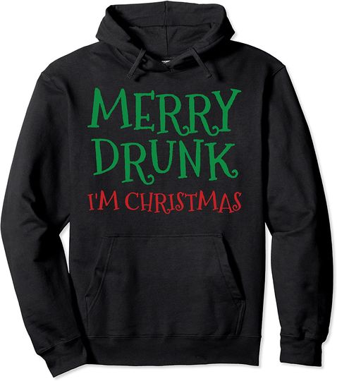 Discover Merry Drunk I'm Christmas Pullover Hoodie