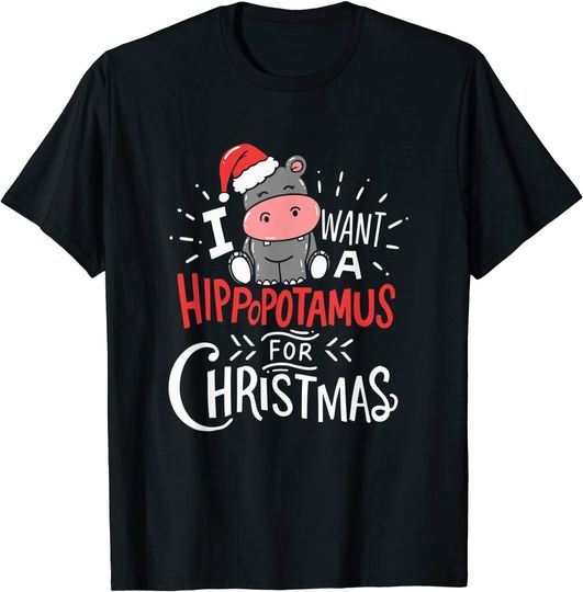Discover I Want A Hippopotamus For Christmas T-Shirt