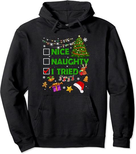 Discover Christmas Nice Naughty I Tried  Xmas Tree Light Pullover Hoodie
