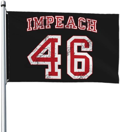 Discover Impeach 46 Flag