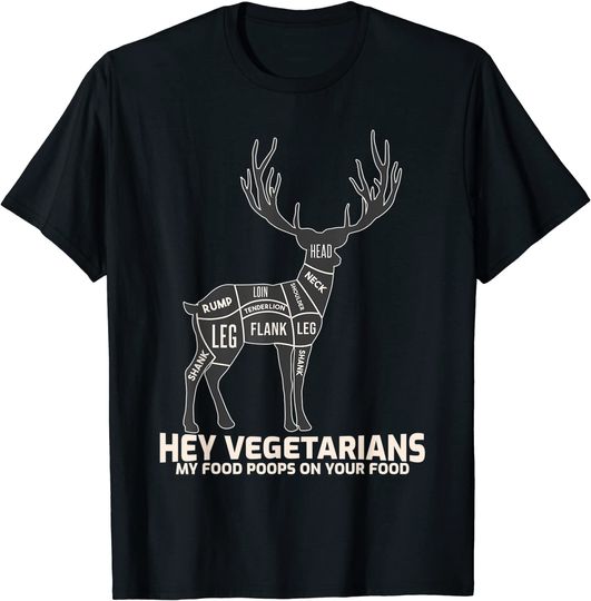 Discover Hey Vegetarians My Food Poops On Your Food T-Shirt