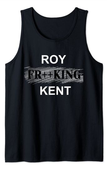 Discover Roy Freaking Kent Tank Top